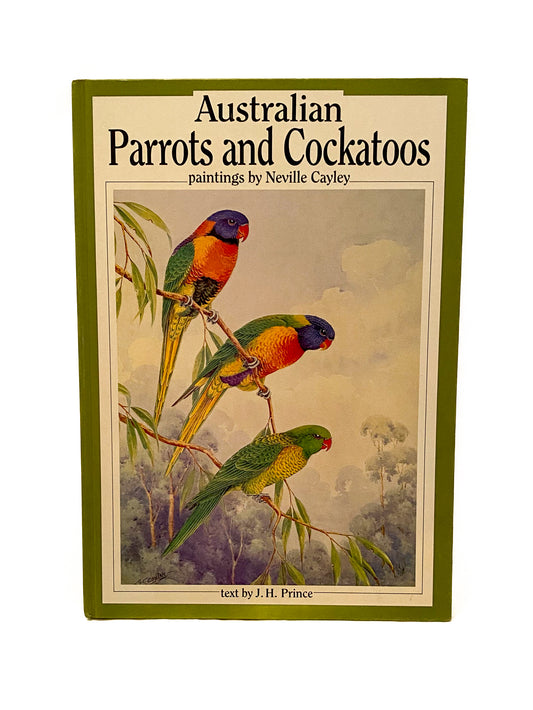 Australian Parrots and Cockatoos, Cayley and Prince